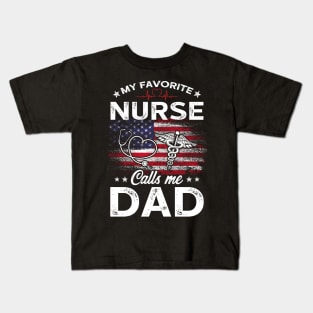 Mens My Favorite Nurse Calls Me Dad Shirt Fathers Day Gifts Papa T-Shirt Kids T-Shirt